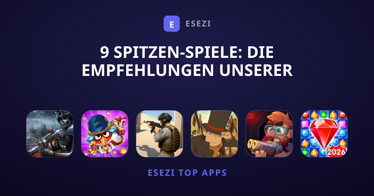 9 Spitzen-Spiele: Die Empfehlungen unserer Redaktion