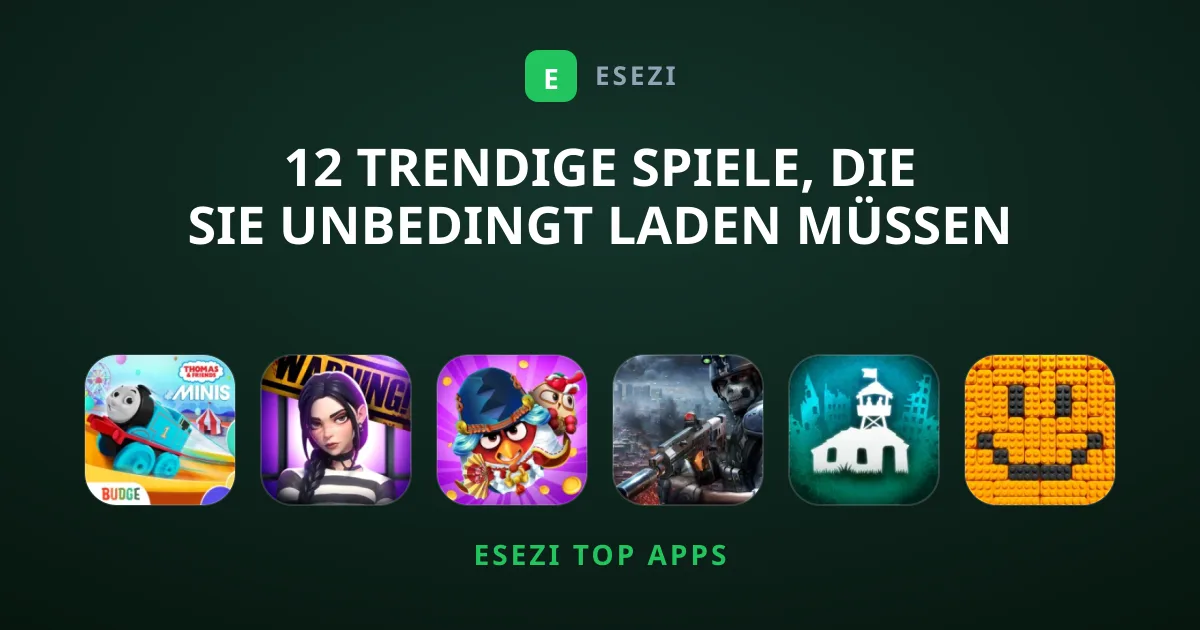 12 trendige Spiele, die Sie unbedingt laden müssen